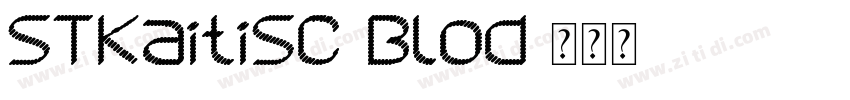STKaitiSC Blod字体转换